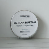 BETTAH BUTTAH