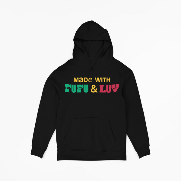 MADE WITH FUFU & LUV  HOODIE
